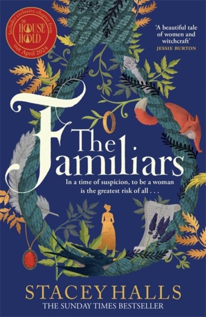 Cover for Stacey Halls · The Familiars: The dark, captivating Sunday Times bestseller and original break-out witch-lit novel (Paperback Book) (2024)