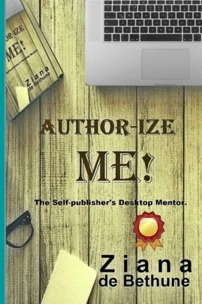 Cover for Ziana De Bethune · Author-Ize Me! (Pocketbok) (2018)