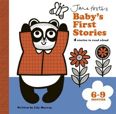 Jane Foster's Baby's First Stories: 6–9 months: Look and Listen with Baby - Jane Foster's Baby's First Stories - Lily Murray - Books - Templar Publishing - 9781800785151 - January 4, 2024