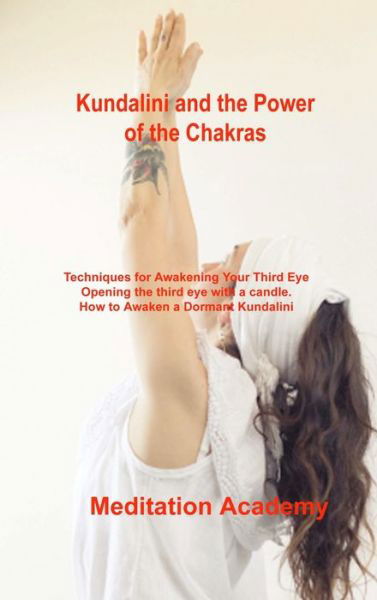 Cover for Meditation Academy · Kundalini and the Power of the Chakras (Hardcover bog) (2022)