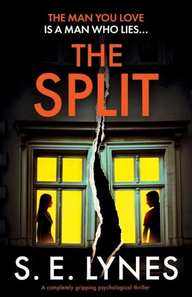 The Split: A completely gripping psychological thriller - S E Lynes - Books - Bookouture - 9781835253151 - March 8, 2024