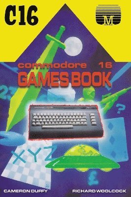 Cover for Cameron Duffy · Commodore 16 Games Book - Retro Reproductions (Paperback Book) (2022)