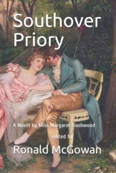 Cover for Ronald McGowan · Southover Priory : A Novel by Miss Margaret Dashwood (Paperback Book) (2021)