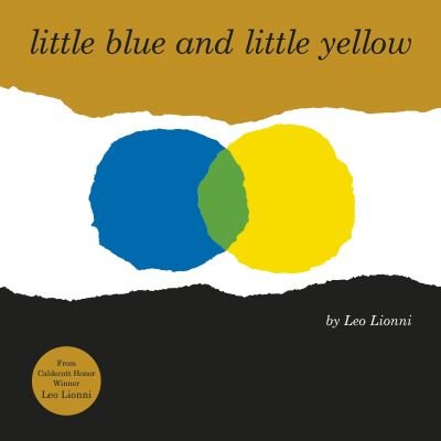 Cover for Leo Lionni · Little Blue and Little Yellow (Taschenbuch) (2021)