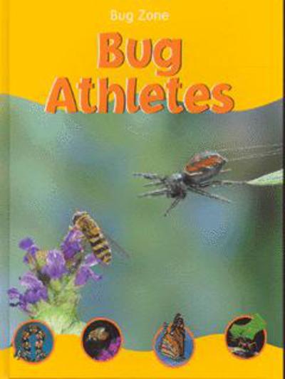 Cover for Barbara Taylor · Bug Athletes - Bug Zone S. (Hardcover Book) (2003)