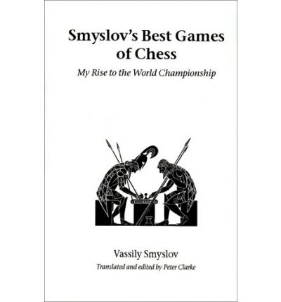 Cover for Vassily Smyslov · Smyslov's Best Games of Chess (Hardinge Simpole Chess Classics) (Paperback Book) (2003)