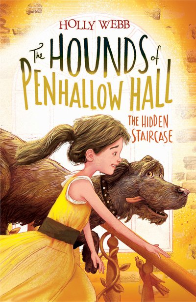 Cover for Holly Webb · The Hidden Staircase - The Hounds of Penhallow Hall (Paperback Book) (2018)