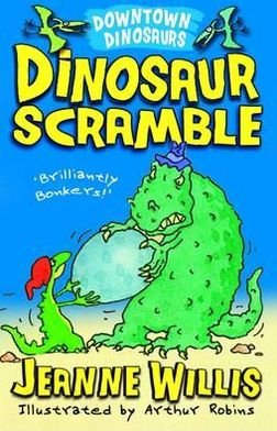 Cover for Jeanne Willis · Dinosaur Scramble - Downtown Dinosaurs (Paperback Book) (2013)