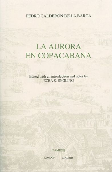 Cover for Pedro Calderon de la Barca · La Aurora en Copacabana - Textos B (Hardcover Book) (1995)