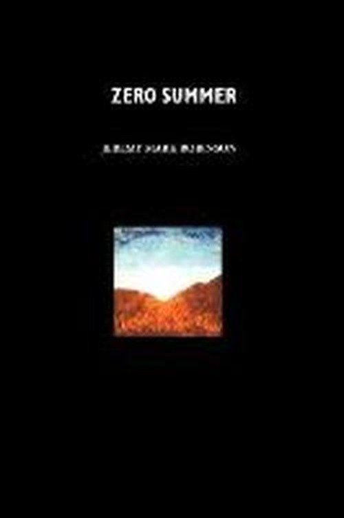 Cover for Jeremy Mark Robinson · Zero Summer: a Novel (Paperback Bog) (2008)