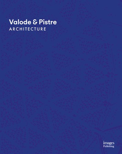 Cover for Philip Jodidio · Valode &amp; Pistre: Complete Works: 1980 to Present (Innbunden bok) (2023)