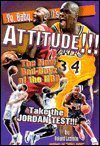 Cover for Roland Lazenby · Yo, Baby, it's Attitude!!!: The New Bad Boyz of the NBA Take the Jordan Test (Paperback Bog) (1997)