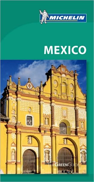 Cover for Michelin · Mexico Guatemala Belize, Michelin Green Guide (Rev. ed. Apr. 2011) (Bog) [0. udgave] (2011)