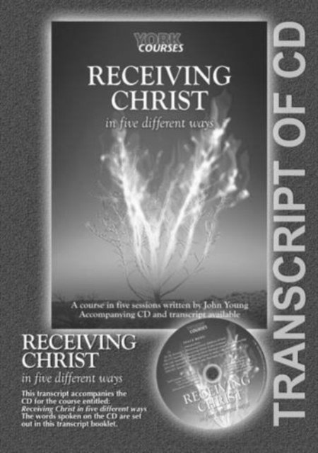 Cover for John Young · Receiving Christ - In Five Different Ways: York Courses (Paperback Book) (2014)