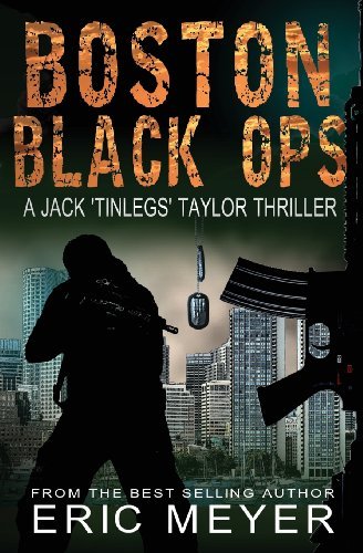 Cover for Eric Meyer · Boston Black Ops (Jack 'tinlegs' Taylor Thriller) (Paperback Book) (2013)