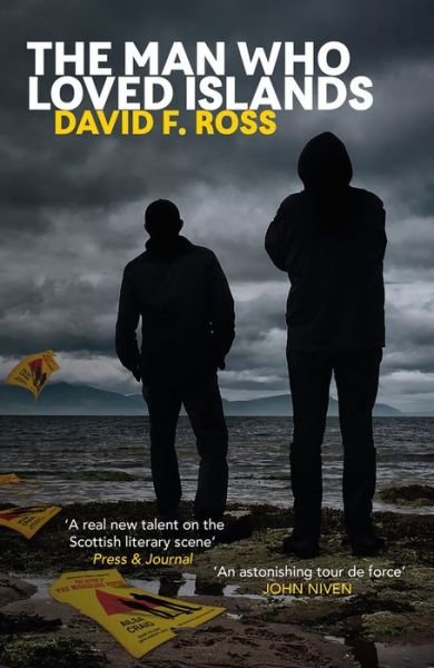 The Man Who Loved Islands - Disco Days Trilogy - David F. Ross - Książki - Orenda Books - 9781910633151 - 20 kwietnia 2017