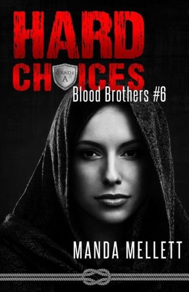 Cover for Manda Mellett · Hard Choices (Blood Brothers #6) (Paperback Bog) (2018)