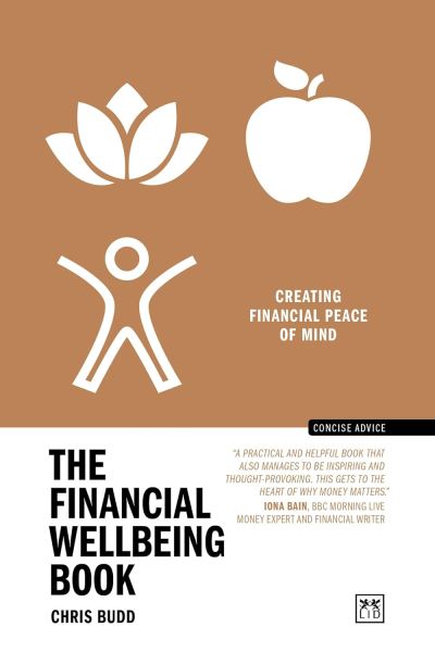 Cover for Chris Budd · The Financial Wellbeing Book: Creating financial peace of mind - Concise Advice (Paperback Book) (2024)