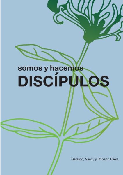 Cover for Gerardo Reed · Discipulos: Somos Y Hacemos Discipulos (Paperback Book) (2019)