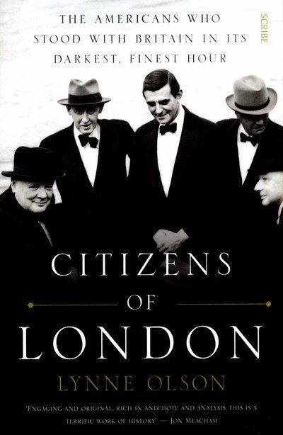 Cover for Lynne Olson · Citizens of London: the Americans who stood with Britain in its darkest, finest hour (Pocketbok) [UK edition] (2015)