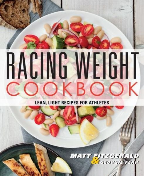 Cover for Matt Fitzgerald · Racing Weight Cookbook: Lean, Light Recipes for Athletes - Racing Weight Series (Paperback Book) (2014)