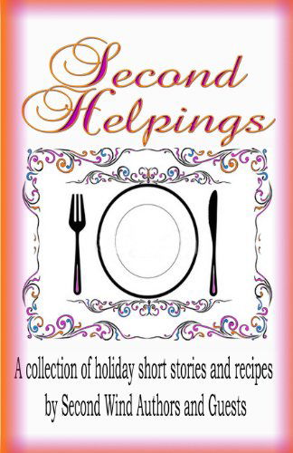 Cover for Second Wind Publishing · Second Helpings (Paperback Book) (2012)