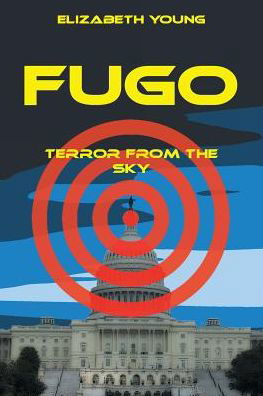 Fugo Terror from the Sky - Elizabeth Young - Books - Divertir Publishing LLC - 9781938888151 - September 9, 2016