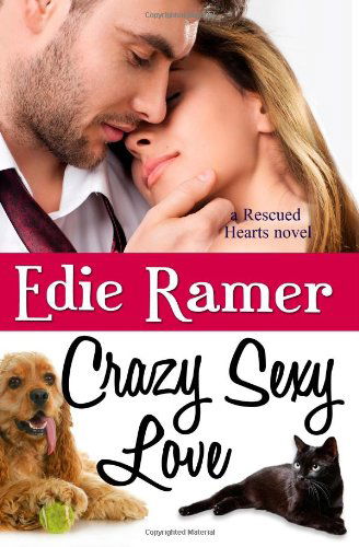 Cover for Edie Ramer · Crazy Sexy Love (Rescued Hearts) (Volume 3) (Paperback Book) (2014)