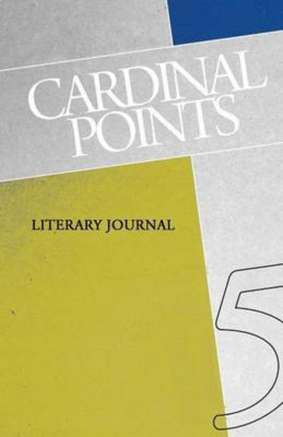 Cover for Mashinski Irina · Cardinal Points Literary Journal Volume 5 (Paperback Book) (2015)