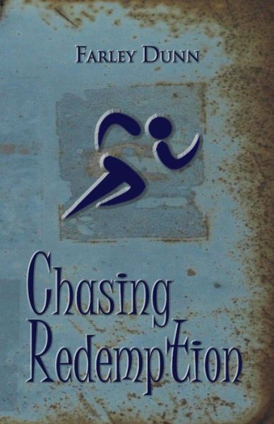 Cover for Farley L Dunn · Chasing Redemption (Paperback Book) (2015)