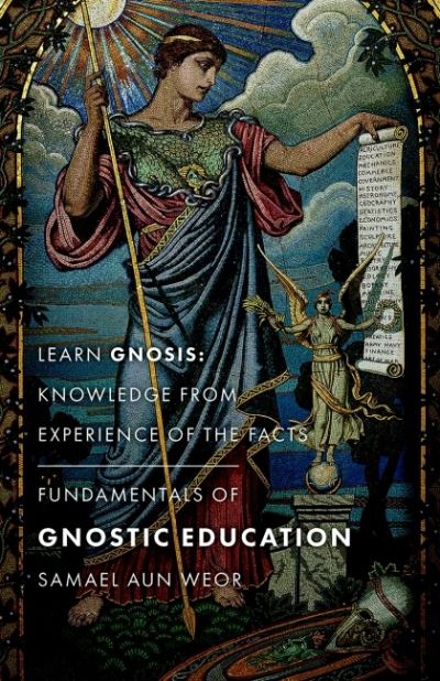 Cover for Samael Aun Weor · Fundamentals of Gnostic Education - New Edition: Learn Gnosis: Knowledge from Experience of the Facts (Pocketbok) (2022)