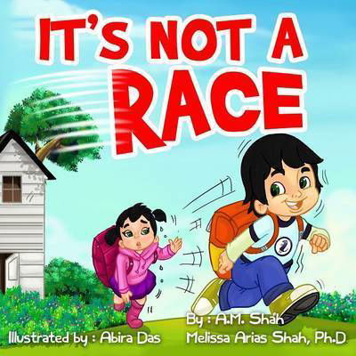 Cover for A M Shah · It's Not a Race (Taschenbuch) (2016)