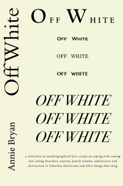 Cover for Annie Bryan · Off White (Pocketbok) (2017)