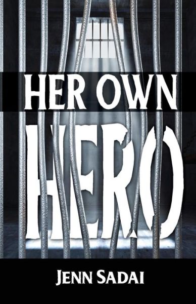 Cover for Jenn Sadai · Her Own Hero (Paperback Book) (2017)