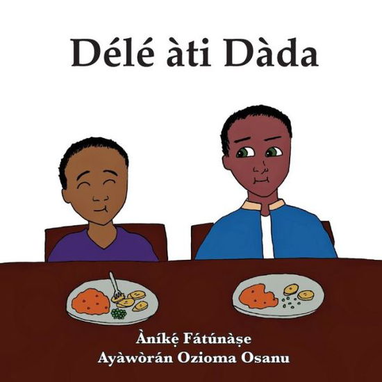 Cover for Anike Fatunase · Dele ati Dada (Paperback Book) (2019)