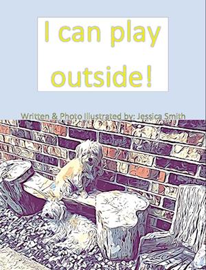 Cover for Lynn weingarten · I Can Play Outside! (Book) (2022)