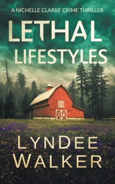 Cover for Lyndee Walker · Lethal Lifestyles (Paperback Book) (2019)