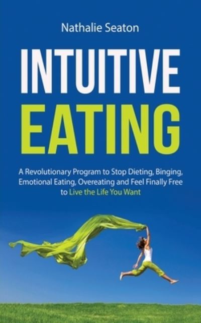 Cover for Nathalie Seaton · Intuitive Eating (Pocketbok) (2019)