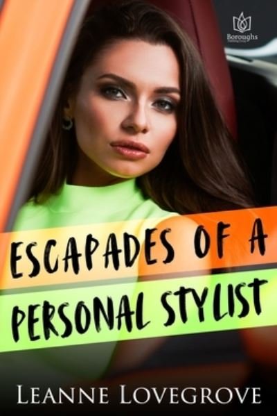 Cover for Leanne Lovegrove · Escapades of a Personal Stylist (Paperback Book) (2021)