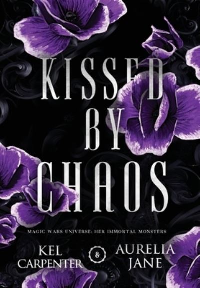 Cover for Kel Carpenter · Kissed by Chaos (Bok) (2023)