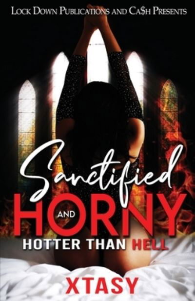 Sanctified and Horny - Xtasy - Bücher - Lock Down Publications - 9781960993151 - 16. Mai 2023