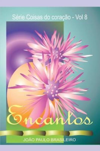 Cover for Antonio Teixeira · Encantos (Paperback Bog) (2017)