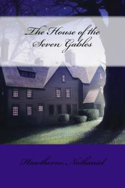 Cover for Hawthorne Nathaniel · The House of the Seven Gables (Paperback Book) (2017)