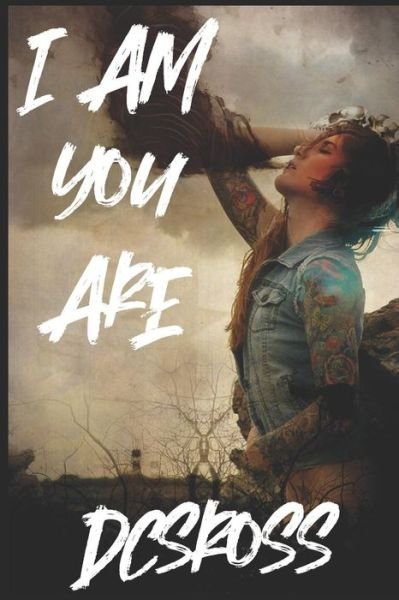Cover for Dcsross · I Am You Are (Paperback Bog) (2017)