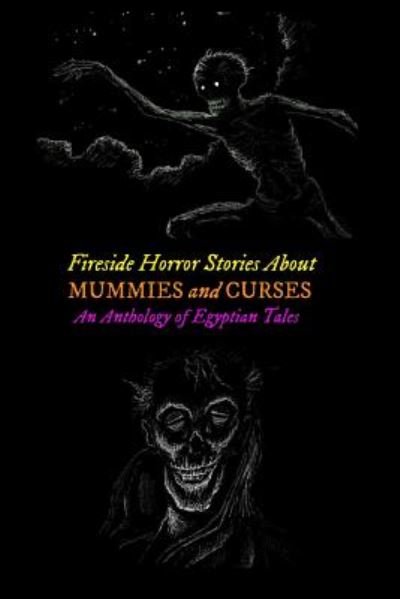 Cover for Algernon Blackwood · Fireside Horror Stories About Mummies and Curses (Pocketbok) (2017)