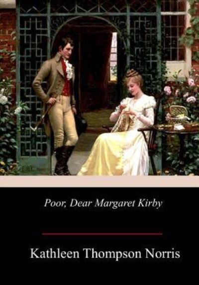 Cover for Kathleen Thompson Norris · Poor, Dear Margaret Kirby (Paperback Book) (2017)