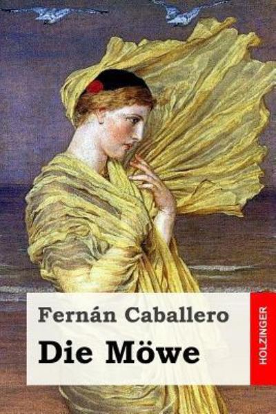 Cover for Fernan Caballero · Die Moewe (Paperback Book) (2017)