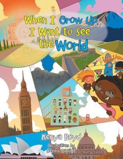 Cover for Kenya Boyd · When I Grow Up, I Want to See the World (Paperback Book) (2018)