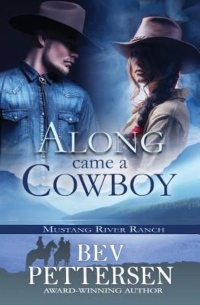 Cover for Bev Pettersen · Along Came A Cowboy (Paperback Book) (2018)