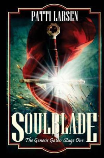 Cover for Patti Larsen · Soulblade (Paperback Book) (2017)